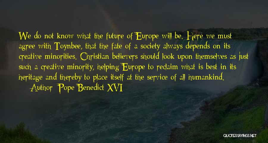 Christian Believers Quotes By Pope Benedict XVI