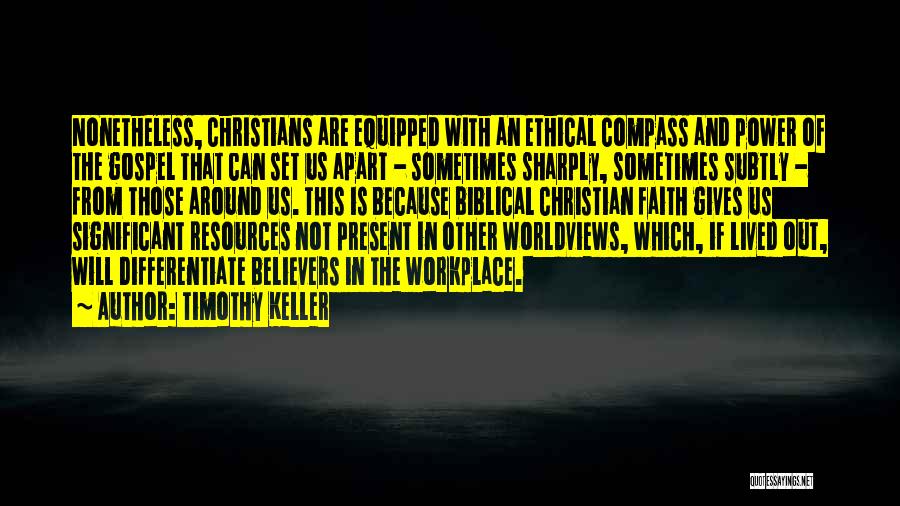 Christian Believers Quotes By Timothy Keller