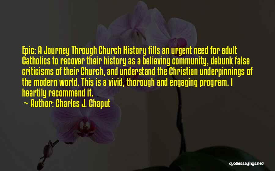 Christian Believing Quotes By Charles J. Chaput