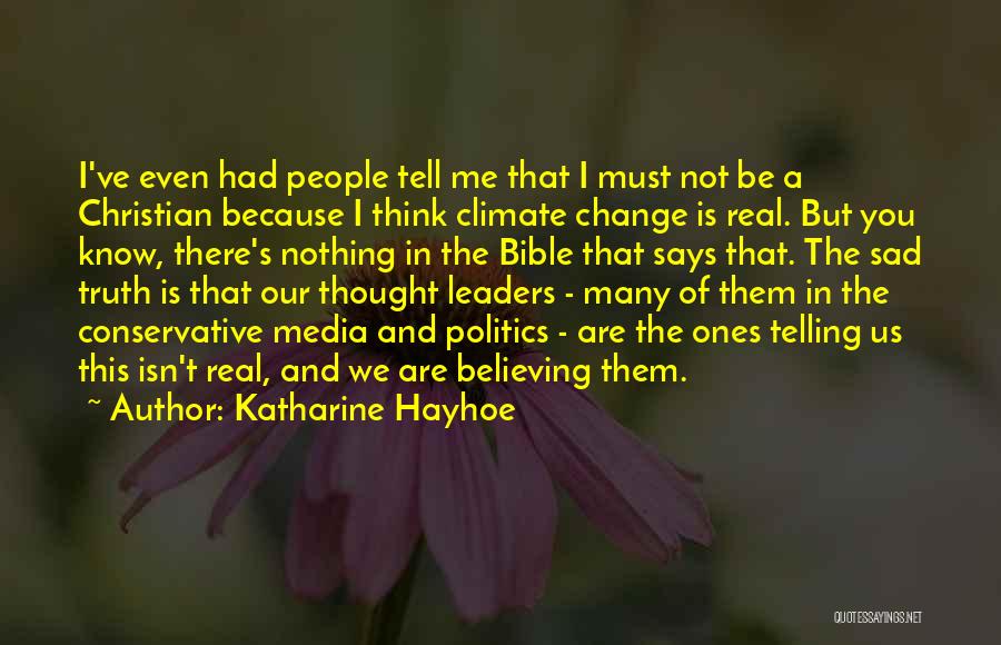 Christian Believing Quotes By Katharine Hayhoe
