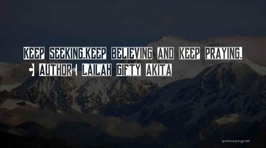 Christian Believing Quotes By Lailah Gifty Akita