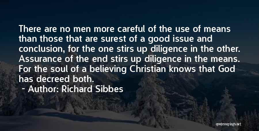 Christian Believing Quotes By Richard Sibbes