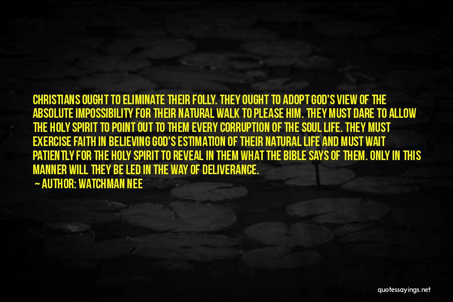 Christian Believing Quotes By Watchman Nee