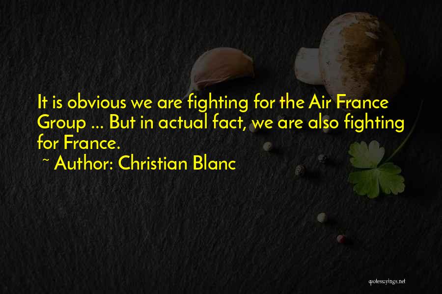 Christian Blanc Quotes 931189