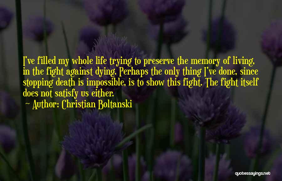 Christian Boltanski Quotes 1111371