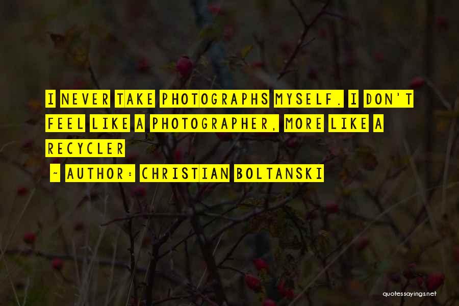 Christian Boltanski Quotes 501813