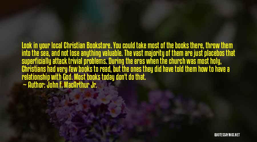Christian Bookstore Quotes By John F. MacArthur Jr.