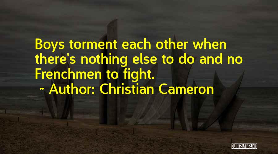 Christian Cameron Quotes 1255209