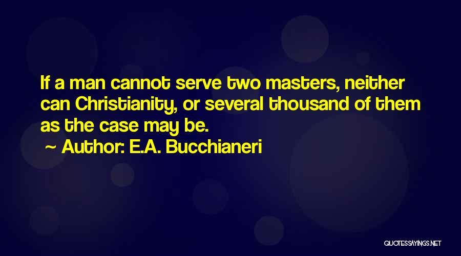 Christian Catholic Quotes By E.A. Bucchianeri