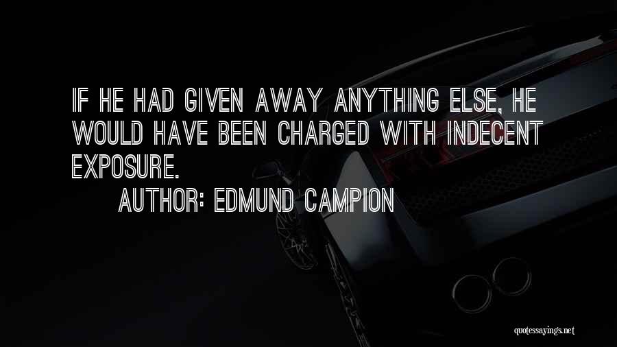 Christian Catholic Quotes By Edmund Campion