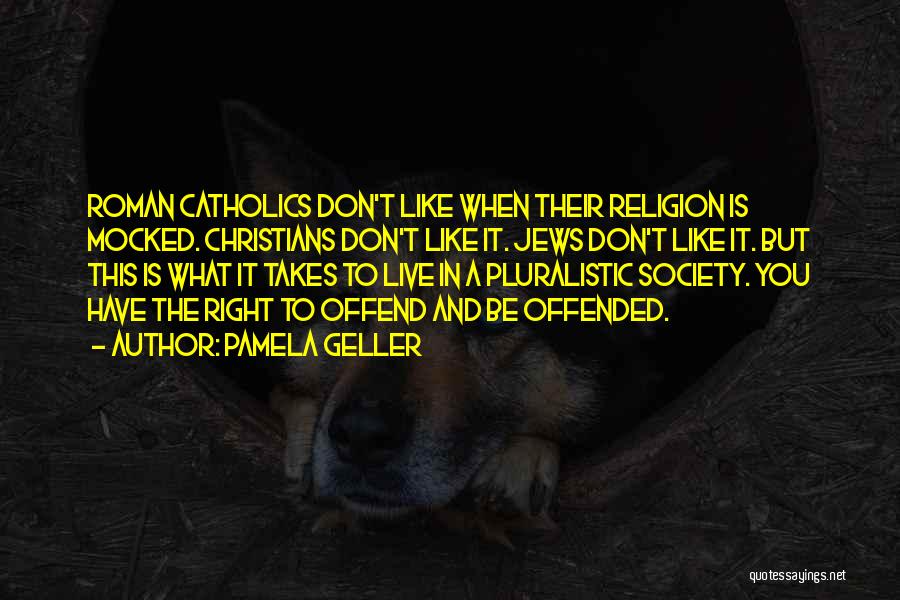 Christian Catholic Quotes By Pamela Geller