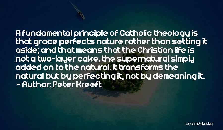 Christian Catholic Quotes By Peter Kreeft