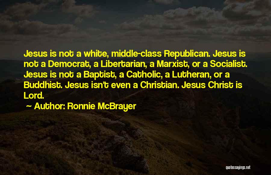 Christian Catholic Quotes By Ronnie McBrayer