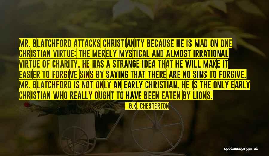 Christian Charity Quotes By G.K. Chesterton Christian Charity Quotes By G.K. Chesterton