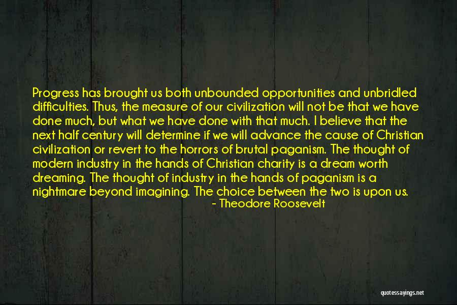 Christian Charity Quotes By Theodore Roosevelt Christian Charity Quotes By Theodore Roosevelt