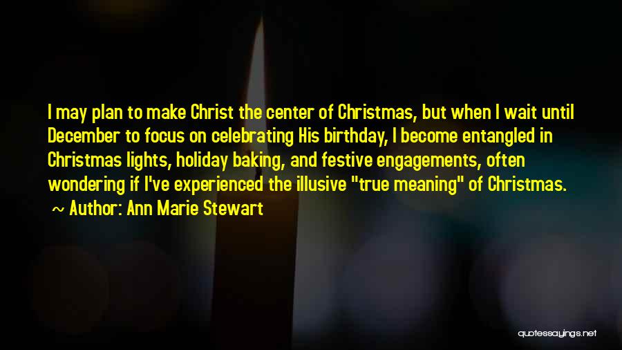 Christian Christmas Quotes By Ann Marie Stewart
