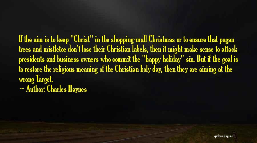 Christian Christmas Quotes By Charles Haynes