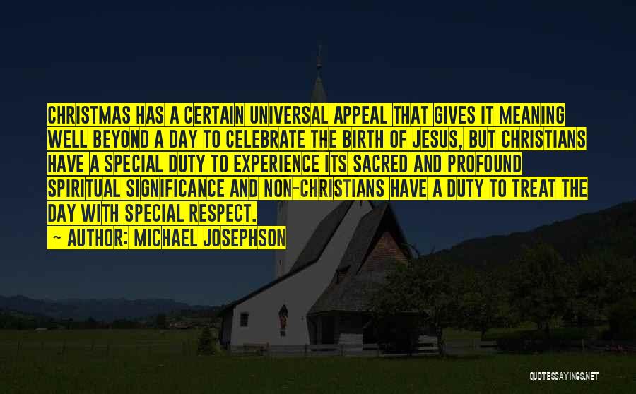 Christian Christmas Quotes By Michael Josephson