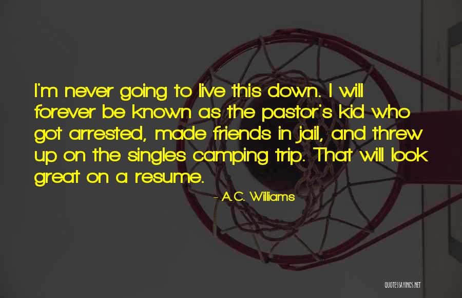 Christian Comedy Quotes By A.C. Williams Christian Comedy Quotes By A.C. Williams