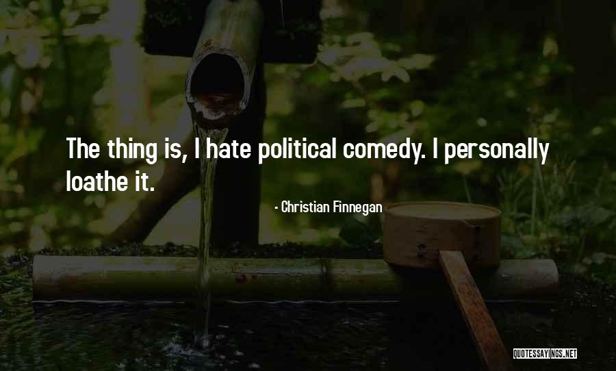 Christian Comedy Quotes By Christian Finnegan Christian Comedy Quotes By Christian Finnegan