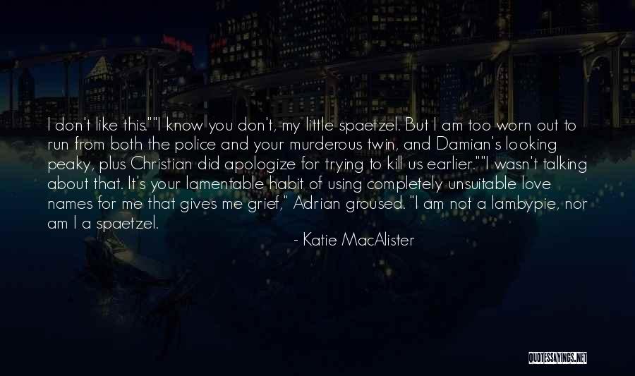 Christian Comedy Quotes By Katie MacAlister Christian Comedy Quotes By Katie MacAlister