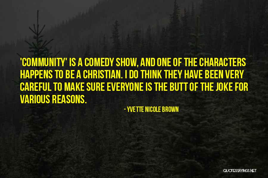 Christian Comedy Quotes By Yvette Nicole Brown Christian Comedy Quotes By Yvette Nicole Brown