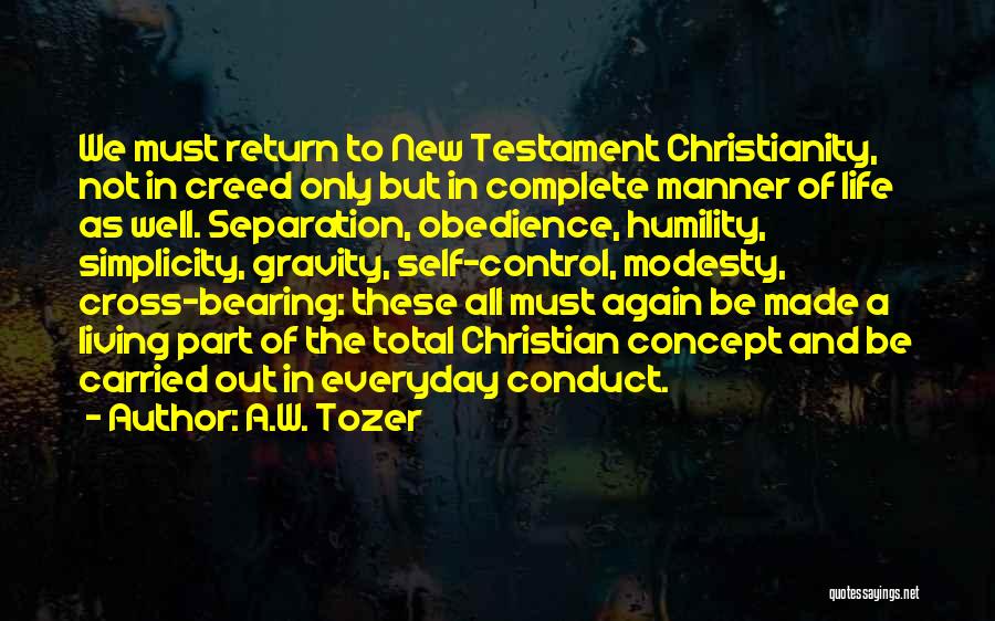 Christian Conduct Quotes By A.W. Tozer