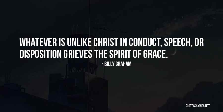 Christian Conduct Quotes By Billy Graham