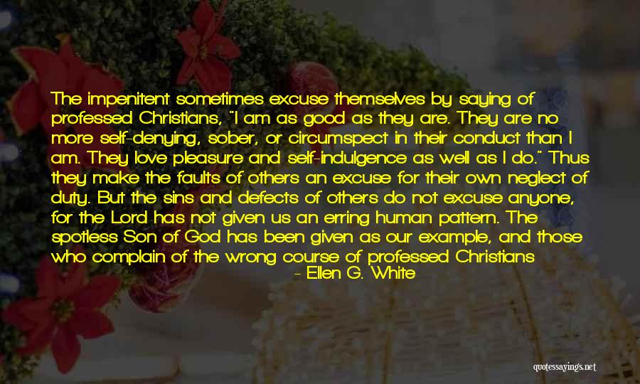 Christian Conduct Quotes By Ellen G. White