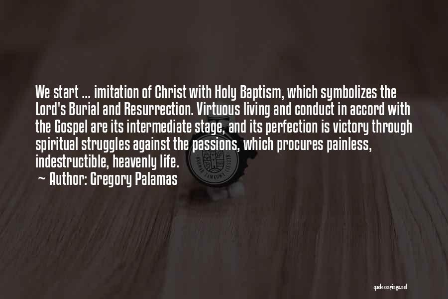 Christian Conduct Quotes By Gregory Palamas