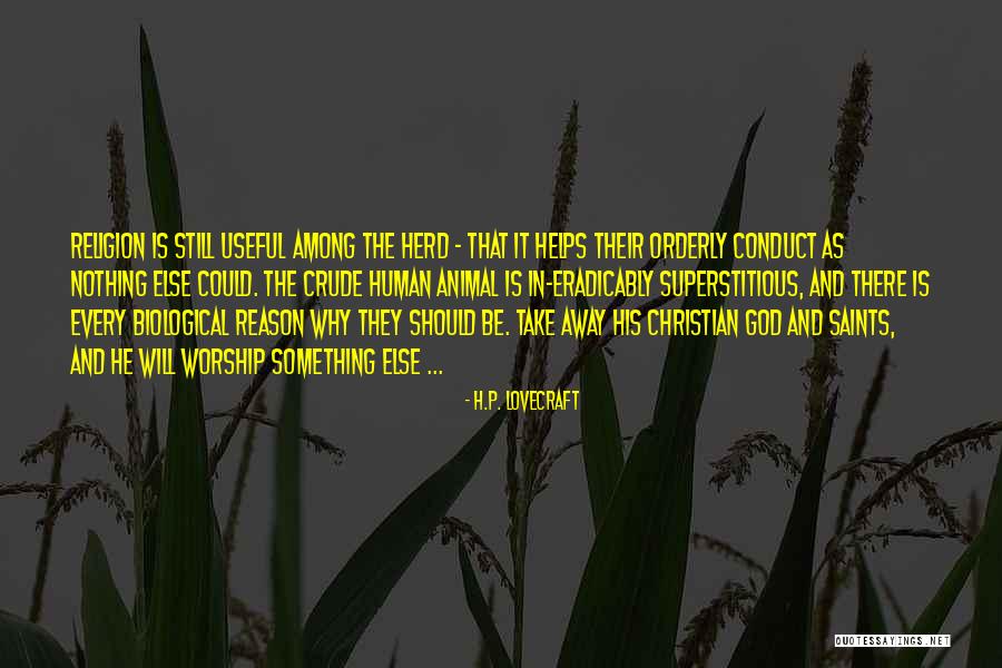 Christian Conduct Quotes By H.P. Lovecraft