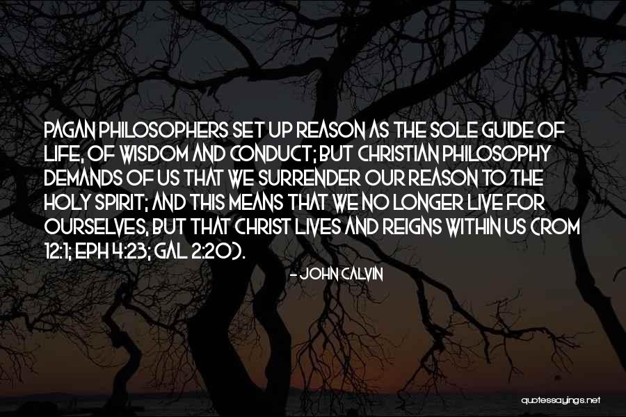 Christian Conduct Quotes By John Calvin