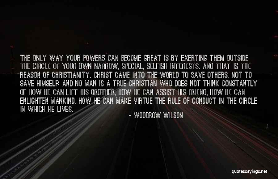 Christian Conduct Quotes By Woodrow Wilson