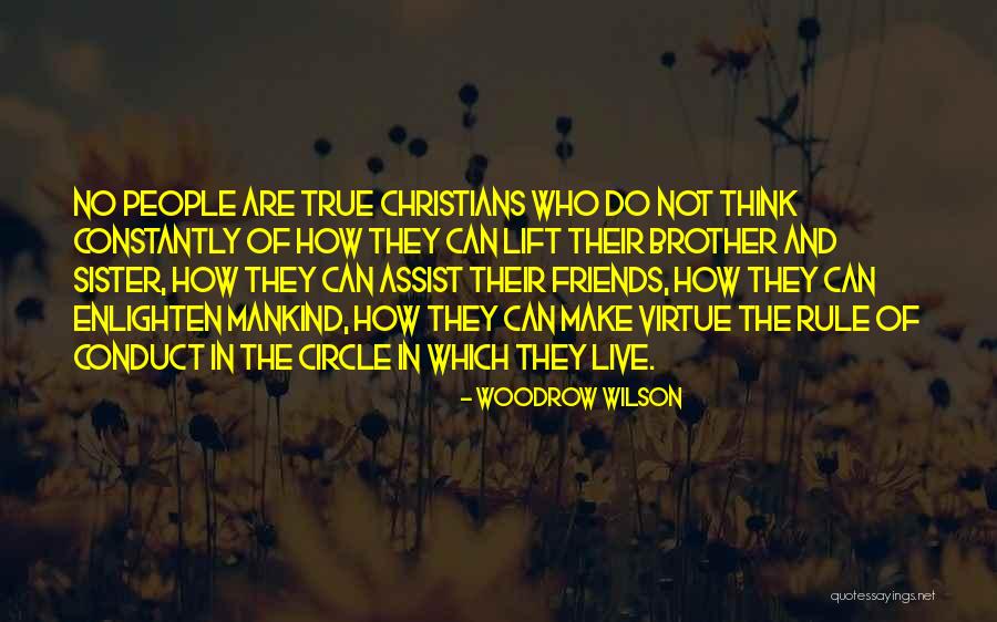 Christian Conduct Quotes By Woodrow Wilson