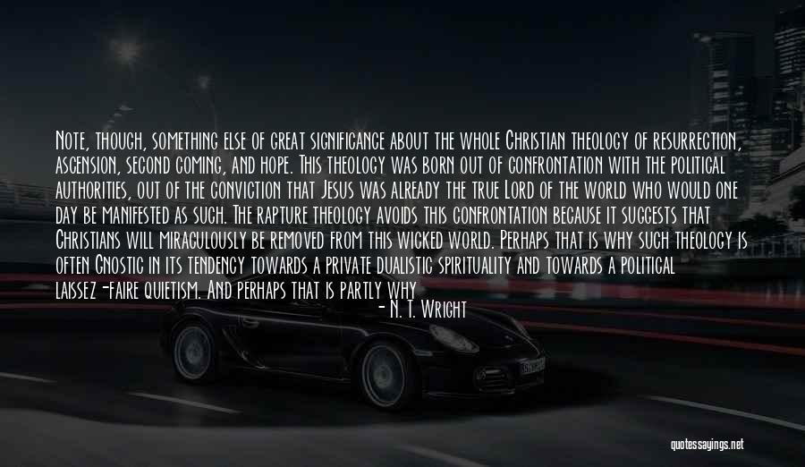 Christian Confrontation Quotes By N. T. Wright Christian Confrontation Quotes By N. T. Wright