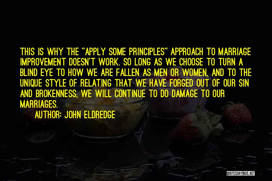 Christian Counselling Quotes By John Eldredge
