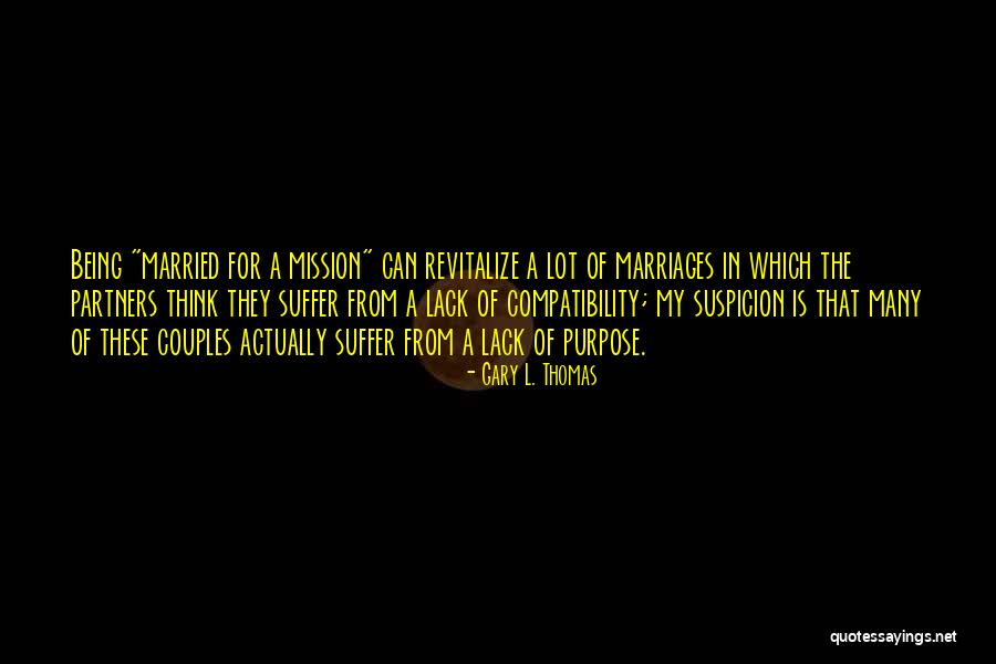Christian Couples Quotes By Gary L. Thomas Christian Couples Quotes By Gary L. Thomas