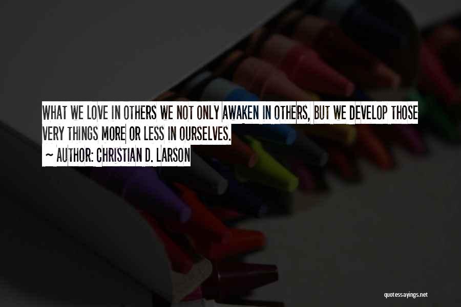 Christian D. Larson Quotes 1275707