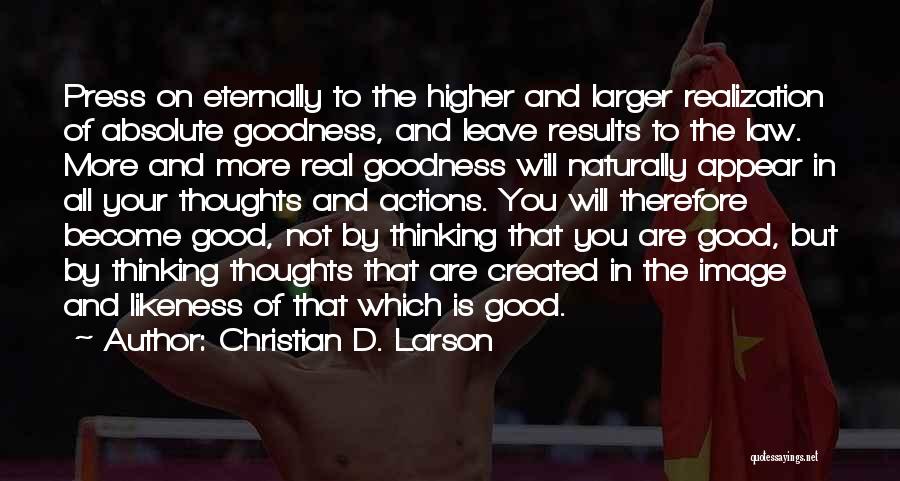 Christian D. Larson Quotes 1453109