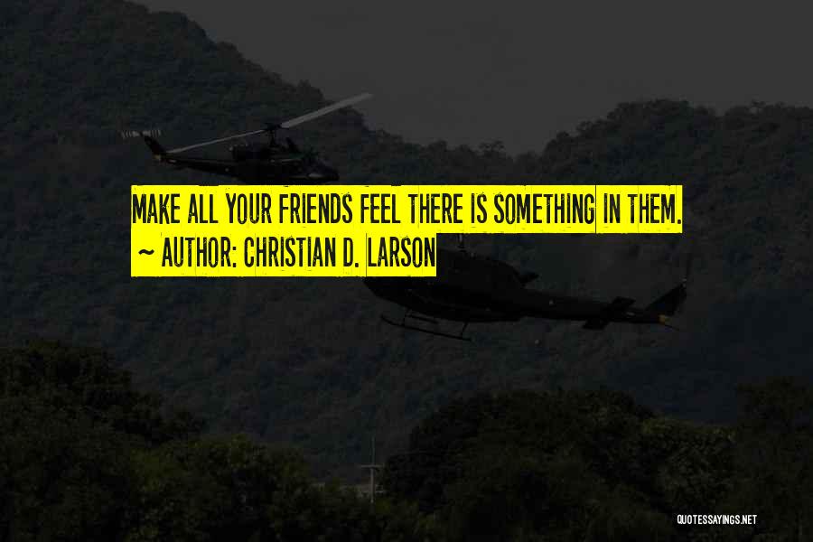 Christian D. Larson Quotes 1644356