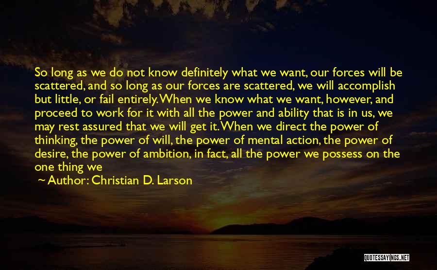 Christian D. Larson Quotes 1663498