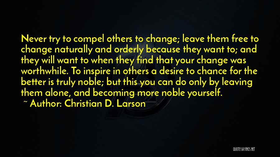 Christian D. Larson Quotes 1724922