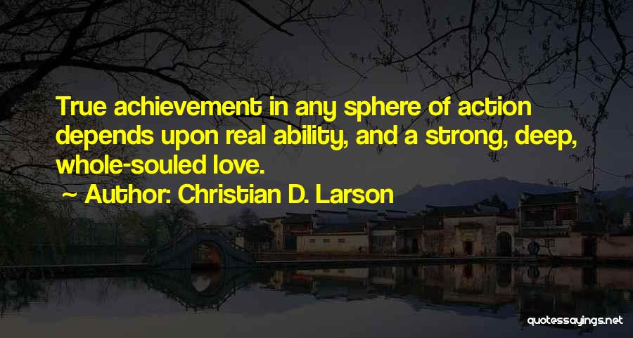 Christian D. Larson Quotes 1913932