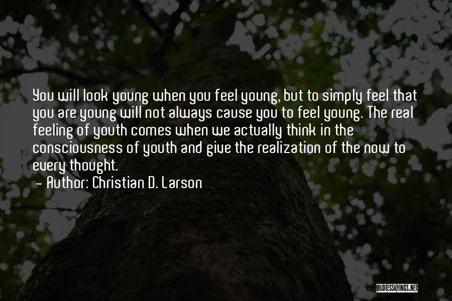 Christian D. Larson Quotes 2065425