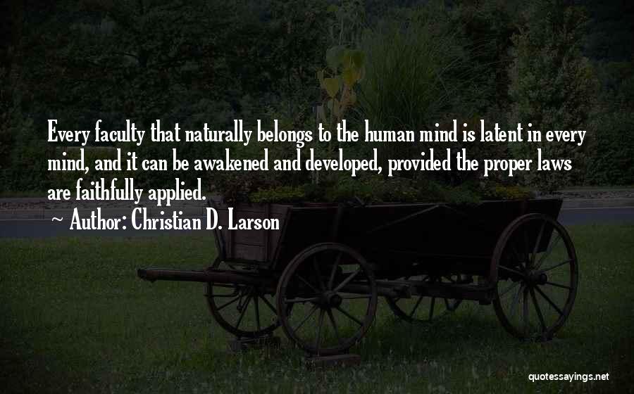 Christian D. Larson Quotes 422967