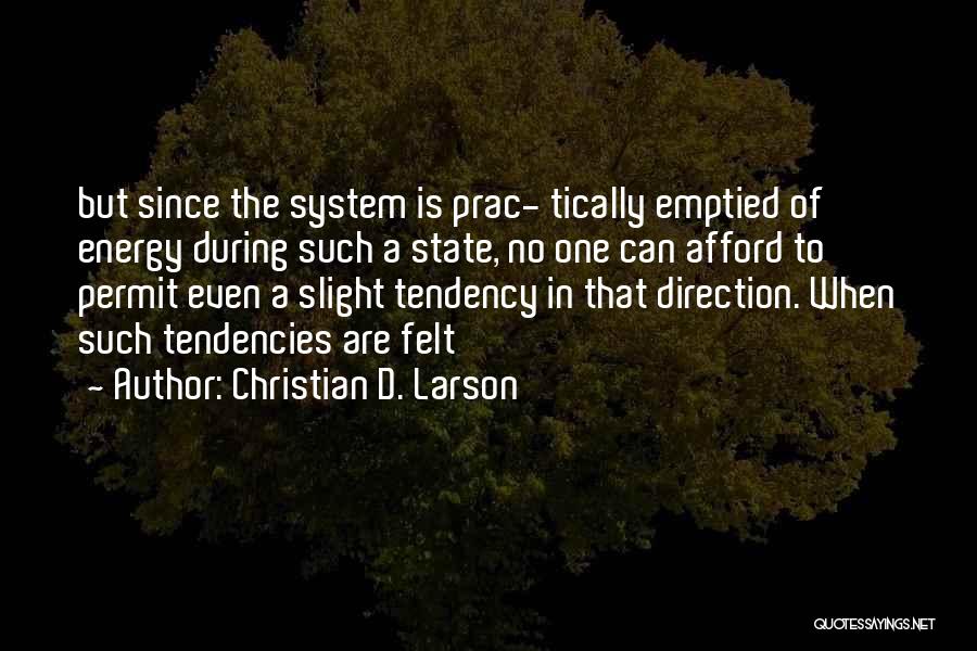 Christian D. Larson Quotes 522965
