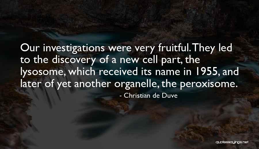 Christian De Duve Quotes 1060015