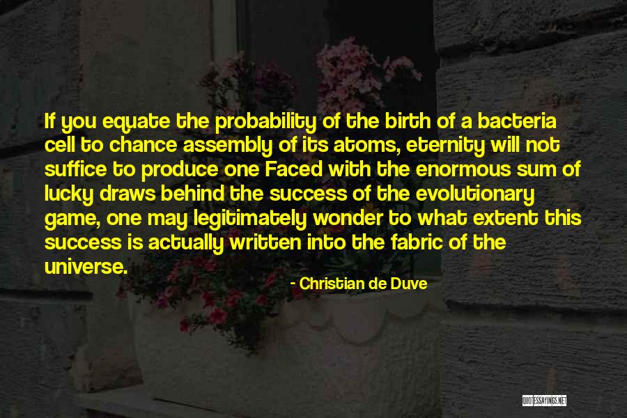 Christian De Duve Quotes 1400208 Christian De Duve Quotes 1400208