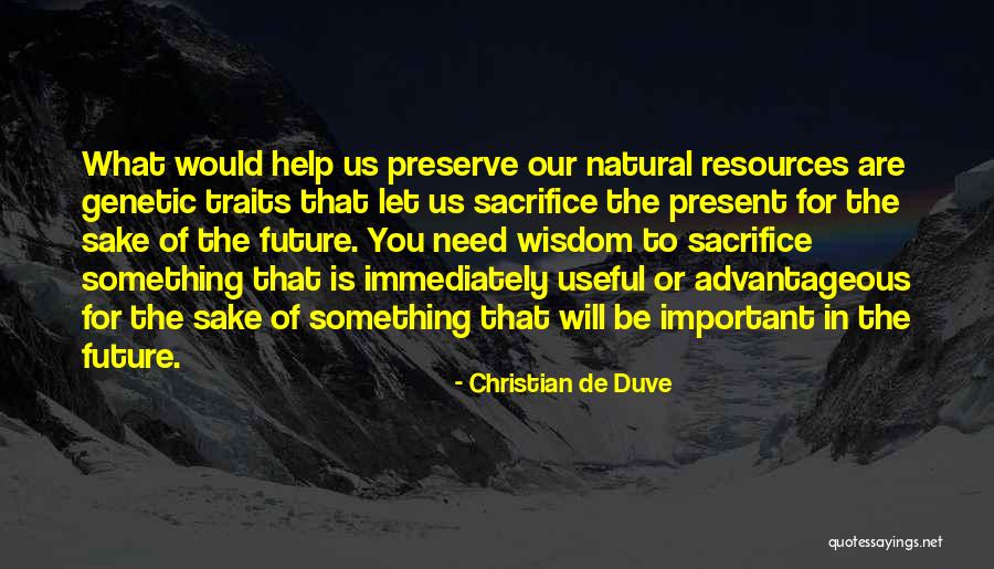 Christian De Duve Quotes 1994830