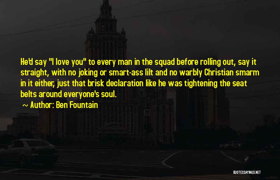 Christian Declaration Quotes By Ben Fountain